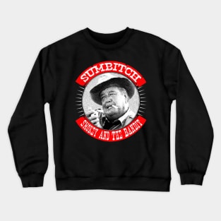 Sumbitch! Crewneck Sweatshirt